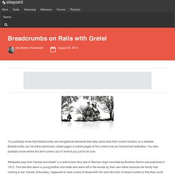 Breadcrumbs on Rails with Gretel