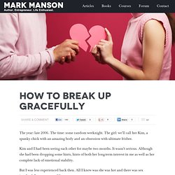 How to Break Up Gracefully