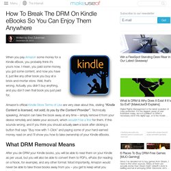 How To Break The DRM On Kindle eBooks So You Can Enjoy Them Anywhere