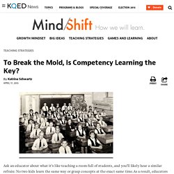 To Break the Mold, Is Competency Learning the Key?