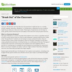"Break Out" of the Classroom