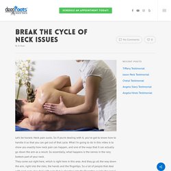 Break the Cycle of Neck Issues