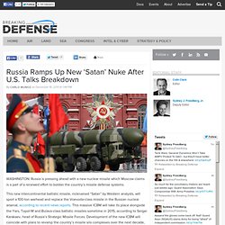 Russia Ramps Up New 'Satan' Nuke After U.S. Talks Breakdown
