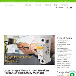 Latest Single Phase Circuit Breakers Revolutionizing Safety Methods