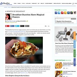 Month of Breakfast: Breakfast Burritos Have Magical Powers