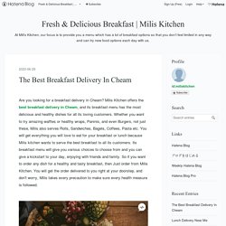 The Best Breakfast Delivery In Cheam - Fresh & Delicious Breakfast