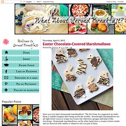 What About Second Breakfast?: Easter Chocolate-Covered Marshmallows