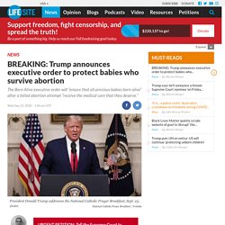 BREAKING: Trump announces executive order to protect babies who survive abortion