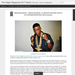 BREAKING NEWS - PRESS RELEASE: LIL BOOSIE RELEASE DATE & AUTHORIZED BOOKING