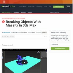 Breaking Objects With MassFx in 3ds Max