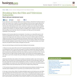 Breaking Into the Film and Television Industries - Business Guides & Articles - Business.com