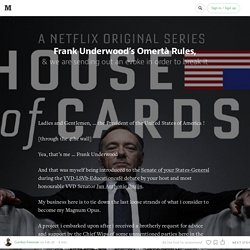 Breaking Frank Underwood’s Omertà