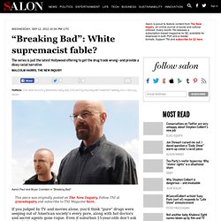 “Breaking Bad”: White supremacist fable?