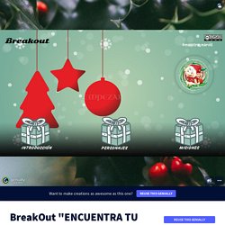 BreakOut &quot;ENCUENTRA TU REGALO&quot; by PILAR FERNANDEZ VIDAL on Genially