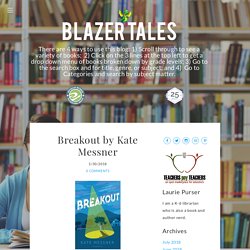 Breakout by Kate Messner - Blazer Tales