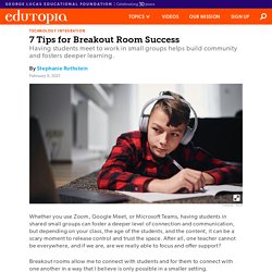 7 Tips for Breakout Room Success in Middle and High School