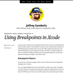 Using Breakpoints in Xcode – Jeffrey Sambells