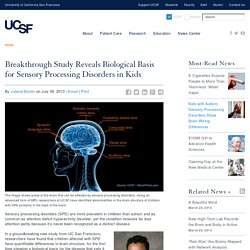 Breakthrough Study Reveals Biological Basis for Sensory Processing Disorders in Kids