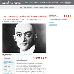 The Creative Destruction of Climate Economics