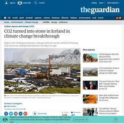 CO2 turned into stone in Iceland in climate change breakthrough