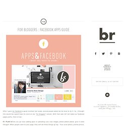 breanna rose / for bloggers : facebook apps guide