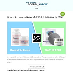 Which Is Better In 2018? Breast Actives Or Naturaful?