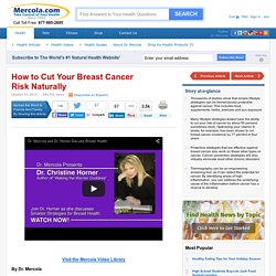 How to Cut Your Breast Cancer Risk Naturally