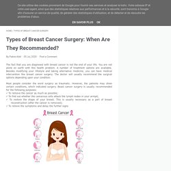 Types of Breast Cancer Surgery: When Are They Recommended