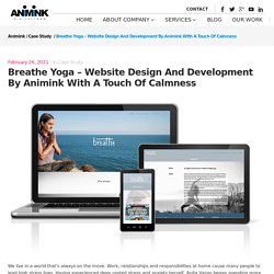 Breathe Yoga - Website Design and Development by Animink with a Touch of Calmness