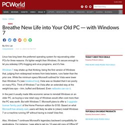 Breathe New Life into Your Old PC — with Windows 7