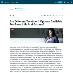 Are Different Treatment Options Available For Bronchitis And Asthma? : breathefree1 — LiveJournal