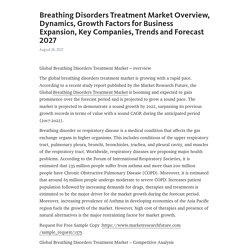 Breathing Disorders Treatment Market Overview, Dynamics, Growth Factors for Business Expansion, Key Companies, Trends and Forecast 2027 – Telegraph