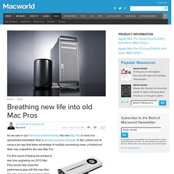 Breathing new life into old Mac Pros