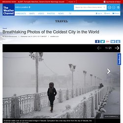 Breathtaking Photos of the Coldest City in the World