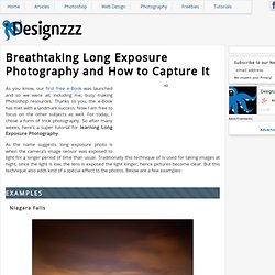 Breathtaking Long Exposure Photography and How to Capture It