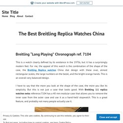 The Best Breitling Replica Watches China – Site Title