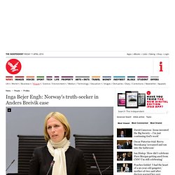Inga Bejer Engh: Norway's truth-seeker in Anders Breivik case - Profiles - People