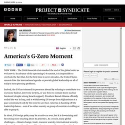 "America’s G-Zero Moment" by Ian Bremmer