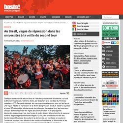 Au Brésil, vague de répression dans les universités à la veille du second tour