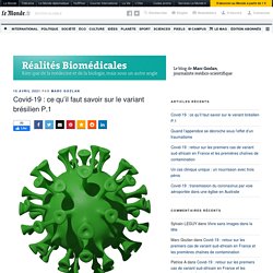 Covid-19 : ce qu’il faut savoir sur le variant brésilien P.1 – Réalités Biomédicales