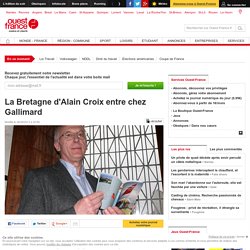 La Bretagne d'Alain Croix entre chez Gallimard