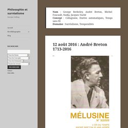 12 août 2016 : André Breton 1713-2016 - Philosophie et surréalisme