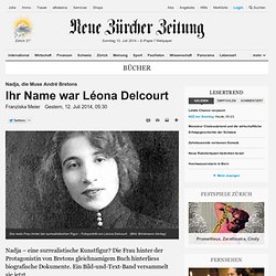 Nadja, die Muse André Bretons: Ihr Name war Léona Delcourt - Bücher Nachrichten