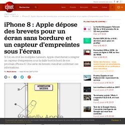 iPhone 8 : Apple dépose des brevets pour un écran sans bordure et un capteur d'empreintes sous l'écran