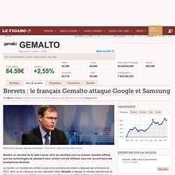 Brevets : le français Gemalto attaque Google et Samsung