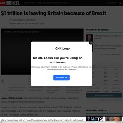 Brexit: Banks are moving $1 trillion out of the UK