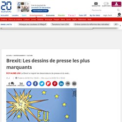 Brexit: Les dessins de presse les plus marquants