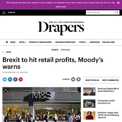 Brexit to hit retail profits, Moody's warns