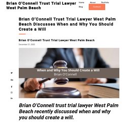Brian O'Connell Trust Trial Lawyer West Palm Beach