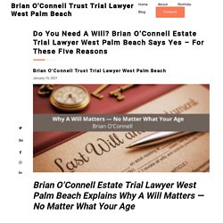 Brian O'Connell Trust Trial Lawyer West Palm Beach